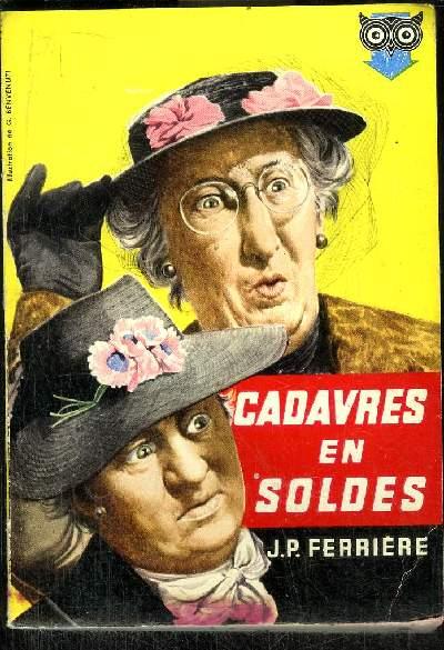 Jean-Pierre Ferrière: Cadavres en soldes (Paperback, Ditis, collection La Chouette)