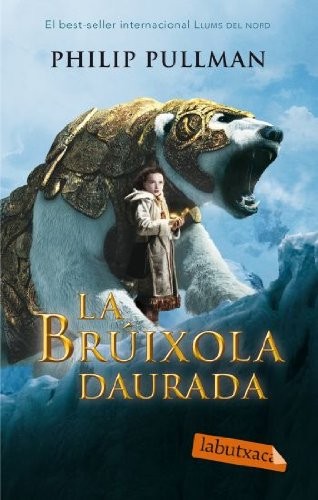 Philip Pullman, Albert Torrescasana Flotats: La brúixola daurada (Paperback, labutxaca)