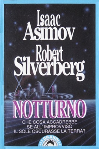 Isaac Asimov, Robert Silverberg: Notturno (Paperback, Italiano language, 1992, Bompiani)