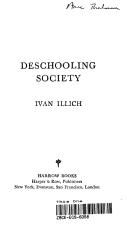 Ivan Illich: DESCHOOLING SOCIETY (Paperback, 1972, Perennial)