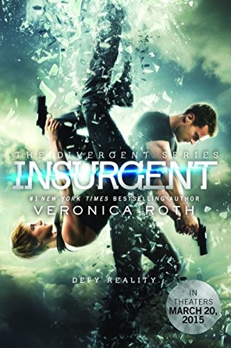 Veronica Roth: Insurgent Movie Tie-in Edition (Divergent Series) (Paperback, Katherine Tegen Books)