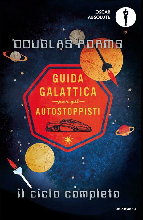 Douglas Adams: Guida galattica per gli autostoppisti. Il ciclo completo (Italian language, 2016, Mondadori)