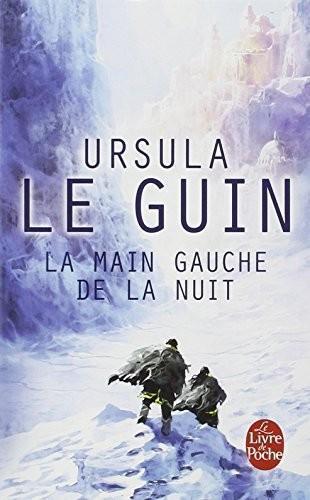 Ursula K. Le Guin: La Main gauche de la nuit (French language, 2006, Librairie générale française)