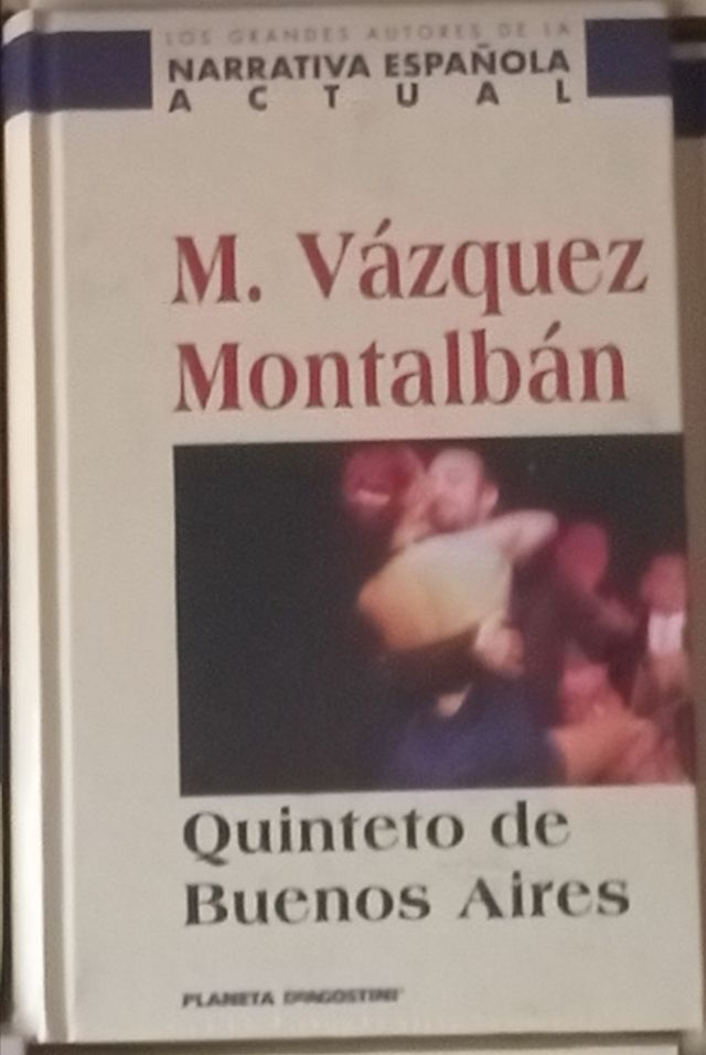 Manuel Vázquez Montalbán: Quinteto de Buenos Aires (Hardcover, Castellano/Español language, Planeta DeAgostini)