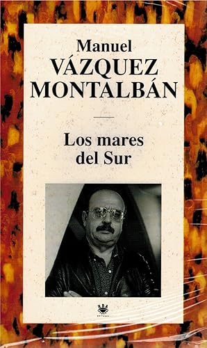 Manuel Vázquez Montalbán: Los mares del sur (Paperback, Spanish language, 1995, Planeta)