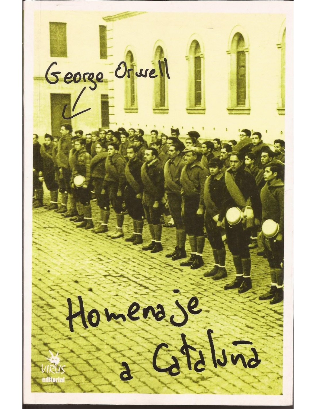 George Orwell: Homenaje a Cataluña (Paperback, Castellano/Español language, Virus Editorial)