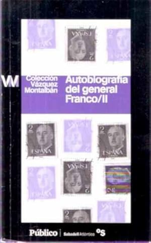 Manuel Vázquez Montalbán: Autobiografía del general Franco, vol. 1 (Spanish language, Diario Público)