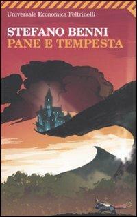 Stefano Benni: Pane e tempesta (Italiano language, Feltrinelli)