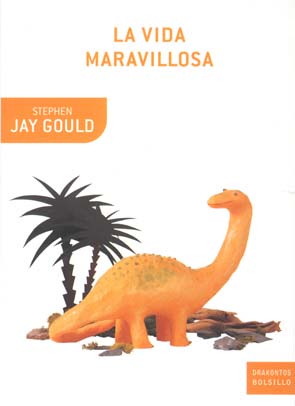 Stephen Jay Gould: La vida maravillosa (Castellano/Español language, Editorial Crítica)