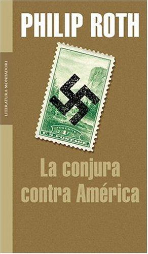 Philip Roth: Conjura Contra America, La (Hardcover, Spanish language, Random House Mondadori)