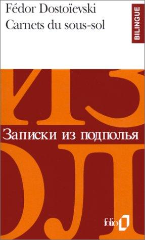 Fyodor Dostoevsky, Michelle-Irène Brudny: Carnets du sous-sol, édition bilingue (français/russe) (Paperback, Gallimard)