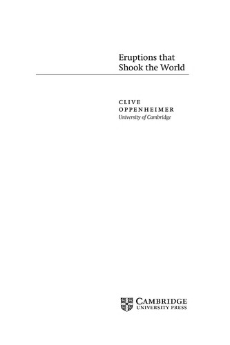 Clive Oppenheimer: Eruptions that shook the world (2011, Cambridge University Press)