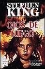 Stephen King(duplicate): Ojos de Fuego (Paperback)