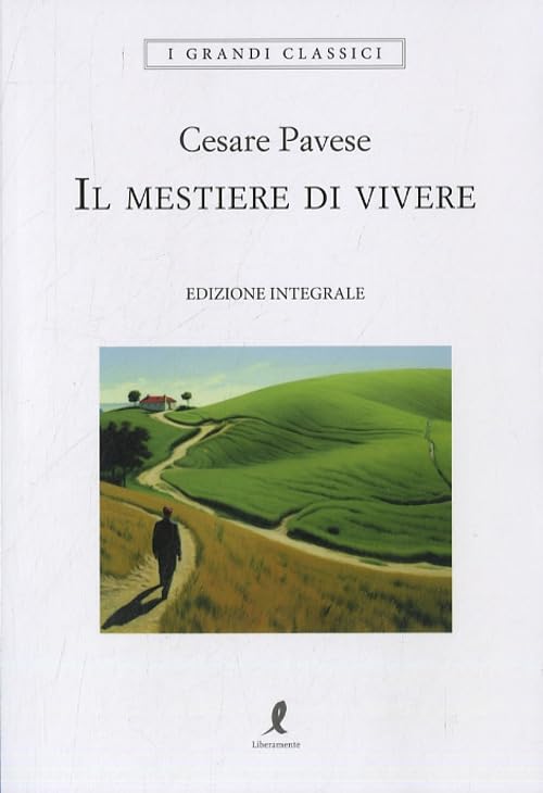Cesare Pavese: Il mestiere di vivere (Italiano language, 2023, Liberamente)