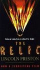 Douglas Preston, Lincoln Child: The Relic (Paperback, Bantam Books Ltd)