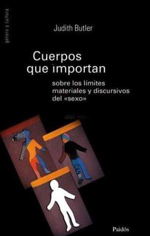 Judith Butler: Cuerpos Que Importan (Paperback, Spanish language, Ediciones Paidos Iberica)