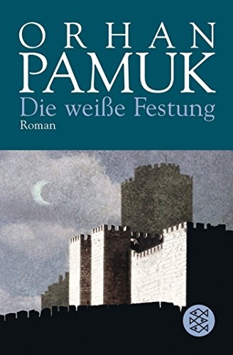 Orhan Pamuk: Die Weisse Festung (German language, 2008, Fischer Taschenbuch Verlag GmbH)