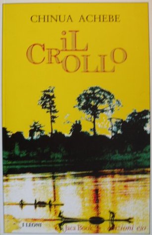 Chinua Achebe: Il crollo (Paperback, Italiano language, 2002, E/O)