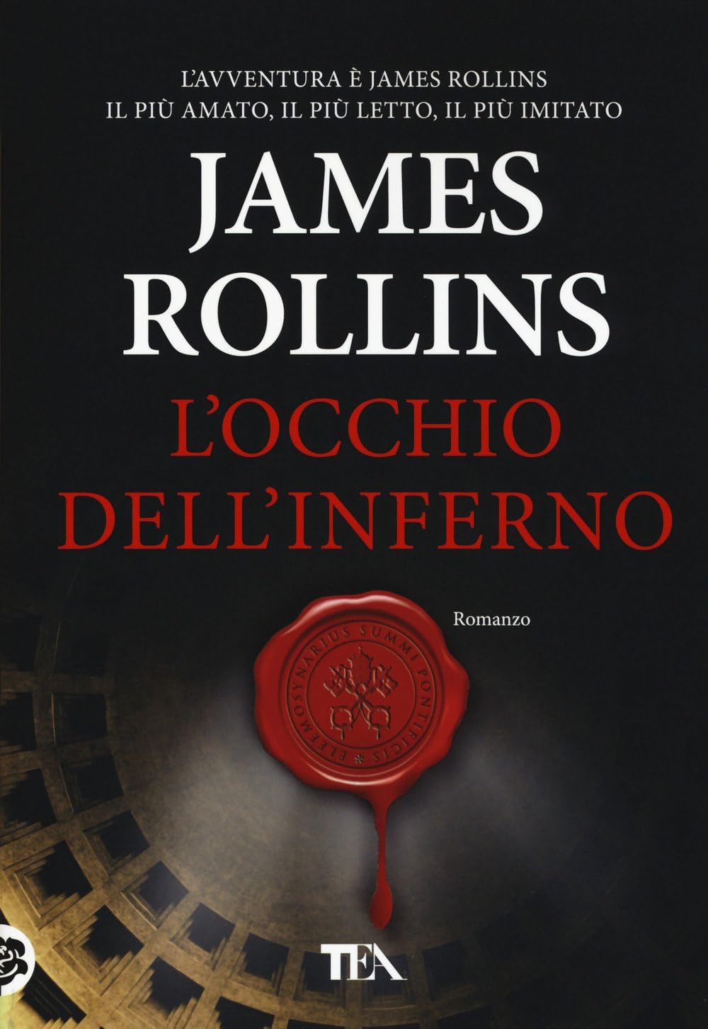 James Rollins: L'occhio dell'inferno (Paperback, IT language, 2015, TEA)