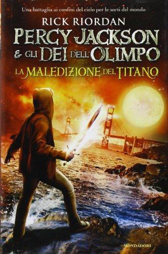 Rick Riordan: La maledizione del titano (Hardcover, Italian0 language, 2011, Mondadori)