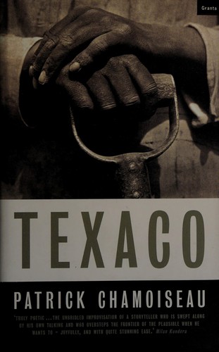 Patrick Chamoiseau: Texaco (1997, Granta, Daedalus Books Inc Remainders)