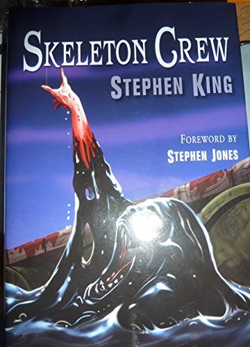 Stephen King, Stephen King: Skeleton Crew [Deluxe 30th Anniverssy Slipcased Edition] (Hardcover, 2015, PS Publishing)