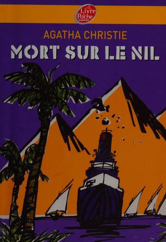 Agatha Christie, Louis Postif, Dominique Boll: Mort sur le Nil (Paperback, French language, 2011, Le Livre de Poche)