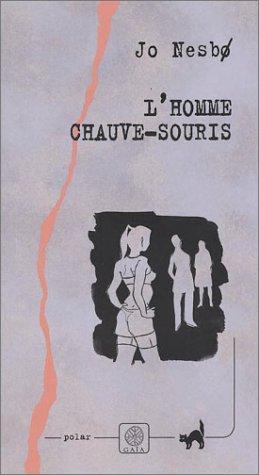 Jo Nesbø: L'homme chauve-souris (French language, 2003)