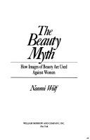 Naomi Wolf: The beauty myth : how images of beauty are used against women (1991, W. Morrow)