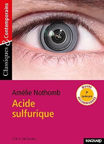 Amélie Nothomb: Acide sulfurique (French language, 2016, Magnard)