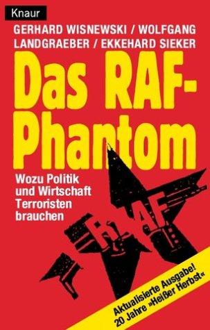 Gerhard Wisnewski: Das RAF-Phantom (German language, 1993, Knaur)
