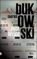 Charles Bukowski: POST OFFICE (Paperback, Italiano language, 2013, TEA)