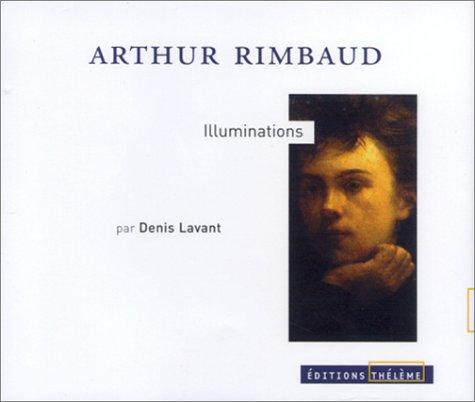 Arthur Rimbaud: Illuminations (AudiobookFormat, French language, Theleme Product)