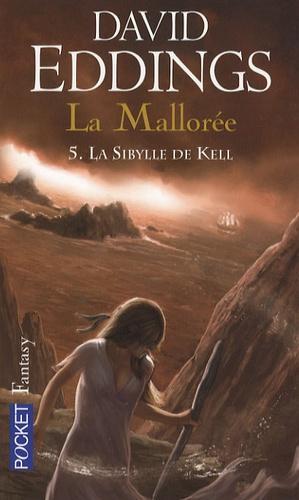 David Eddings: La Mallorée, tome 5 : La Sybille de Kell (French language, 2007)