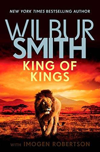 Wilbur Smith: King of Kings (Hardcover, 2019, Zaffre)