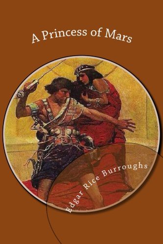 Edgar Rice Burroughs: A Princess of Mars (Paperback, CreateSpace Independent Publishing Platform)