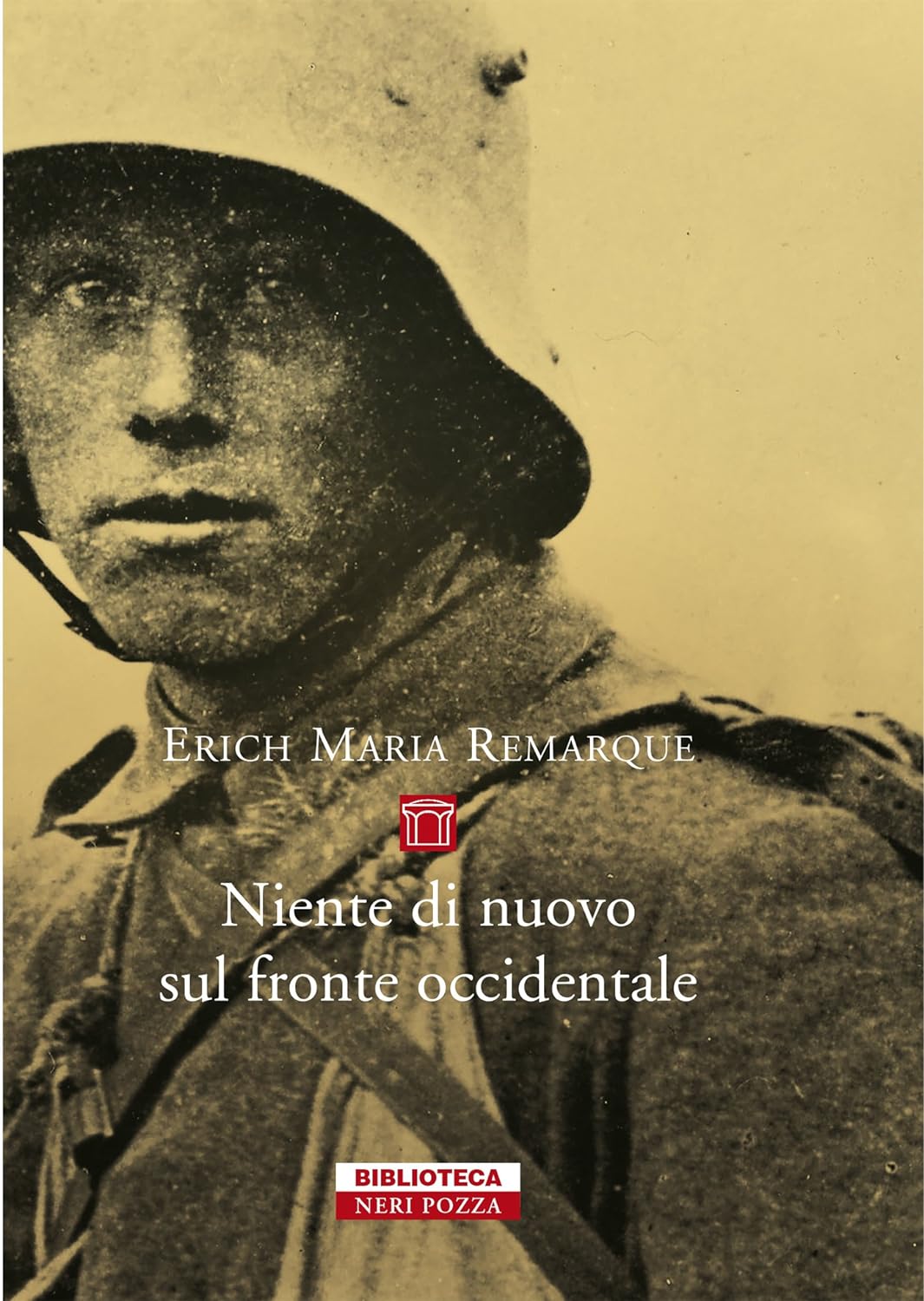 Erich Maria Remarque: Niente di nuovo sul fronte occidentale (EBook, Italiano language, 2016, Neri Pozza)