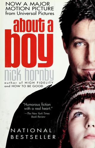 Nick Hornby: About a boy (1998, Riverhead Books)