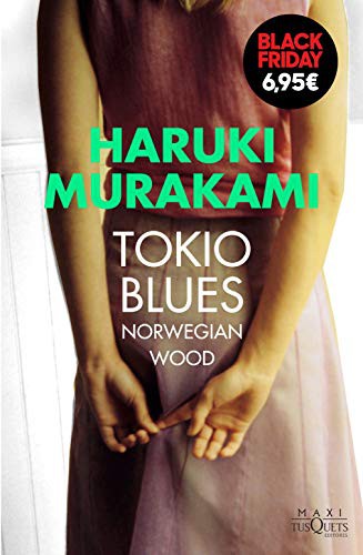 Haruki Murakami, Lourdes Porta: Tokio Blues (Hardcover, Maxi-Tusquets)