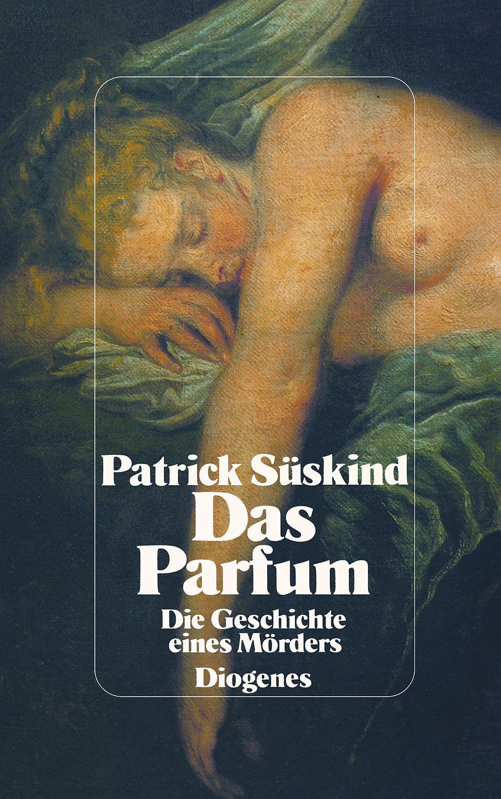 Patrick Süskind: Das Parfum (Paperback, German language, 1994, Diogenes Verlag)