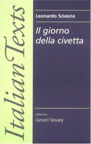 Leonardo Sciascia: Il Giorno Della Civetta (Paperback, Italian language, Manchester University Press)