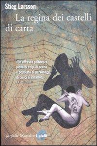 Stieg Larsson: La regina dei castelli di carta (2009, Marsilio)