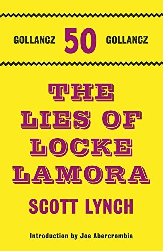 Scott Lynch: Lies of Locke Lamora (Hardcover, Gollancz)