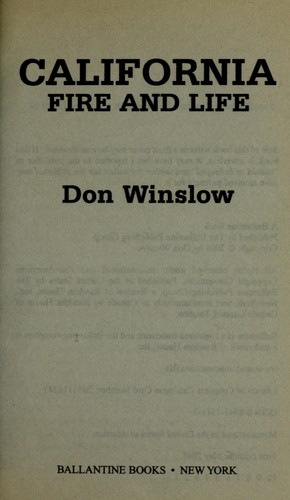Don Winslow, Don Winslow: California fire and life (2001, Ballantine Books)