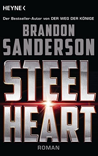 Brandon Sanderson: Steelheart (Paperback, Heyne Verlag)