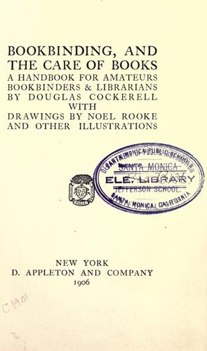 Douglas Cockerell: Bookbinding, and the care of books (1906, D. Appleton)