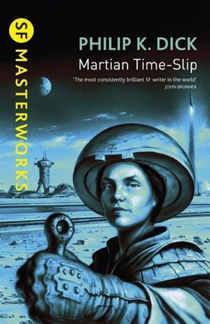 Philip K. Dick: Martian Time-Slip (2011)