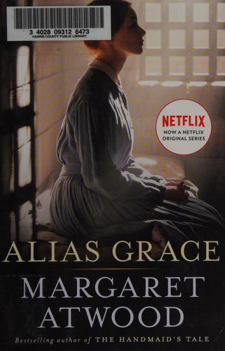 Margaret Atwood: Alias Grace (1997, Anchor Books)