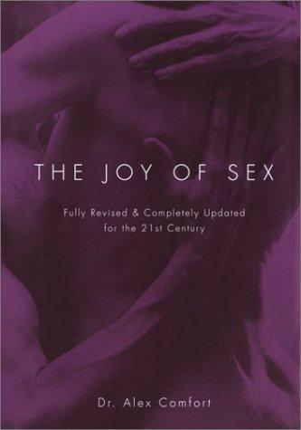 Alex Comfort: The Joy of Sex (Hardcover, Crown)