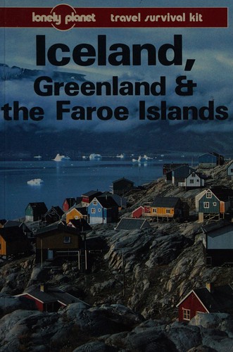 Deanna Swaney: Iceland, Greenland and the Faroe Islands (Paperback, Lonely Planet Publications)